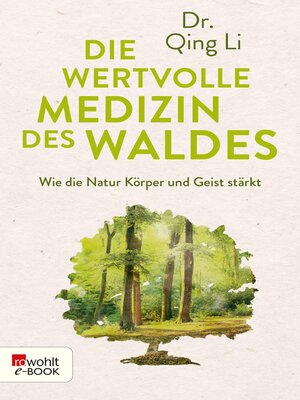 cover image of Die wertvolle Medizin des Waldes